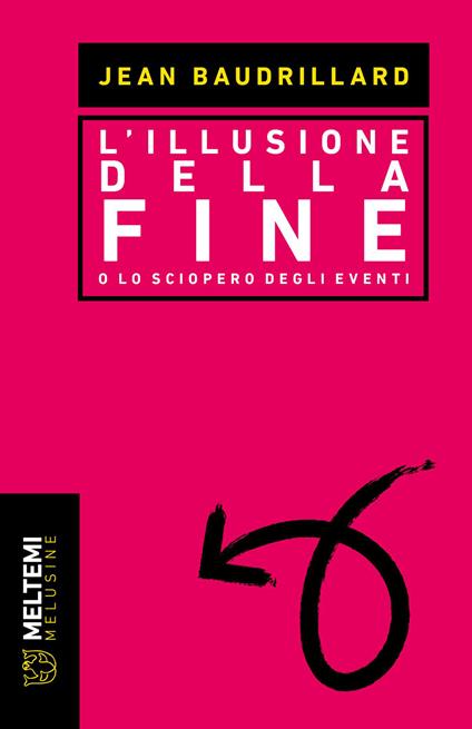 L'illusione della fine o Lo sciopero degli eventi - Jean Baudrillard - copertina