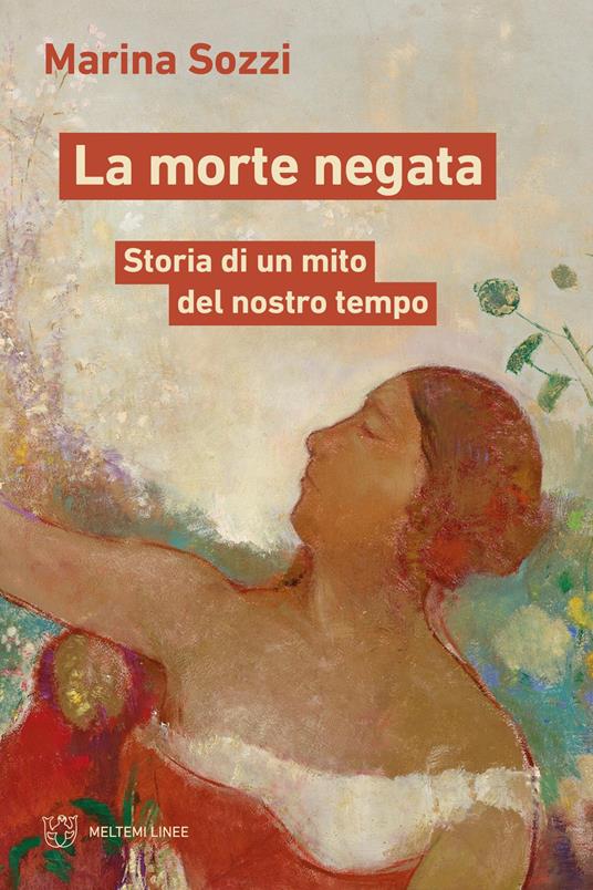 La morte negata. Storia di un mito del nostro tempo - Marina Sozzi - copertina