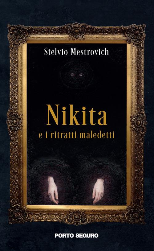 Nikita e i ritratti maledetti - Stelvio Mestrovich - copertina