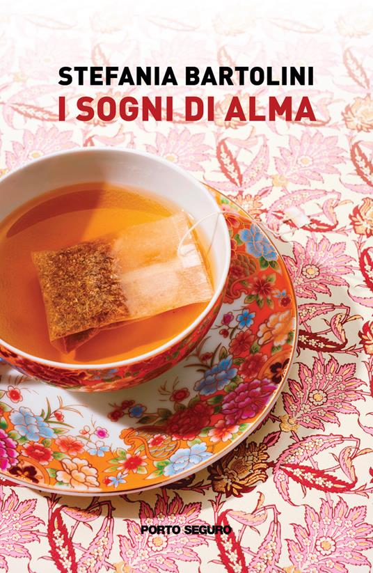 I sogni di Alma - Stefania Bartolini - copertina