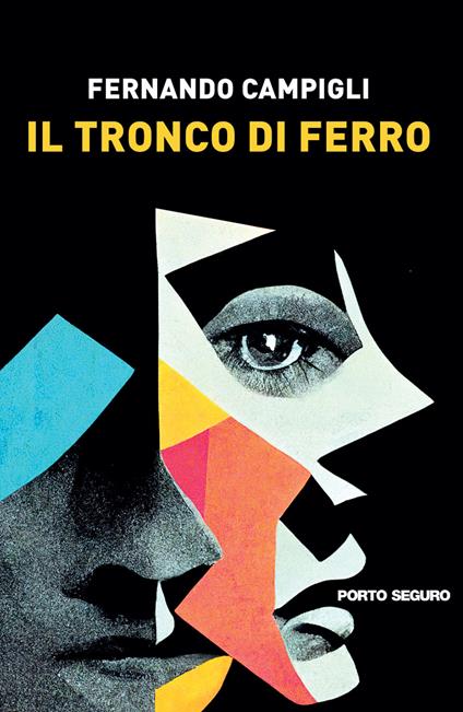 Il tronco di ferro - Fernando Campigli - copertina