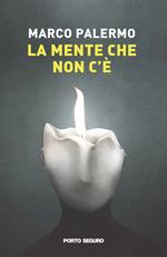 La mente che non c'è