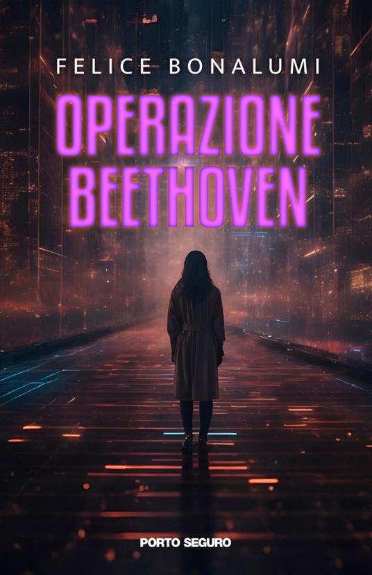 Operazione Beethoven - Felice Bonalumi - copertina
