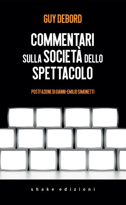 Commentari sulla società dello spettacolo - Guy Debord,Claudio Mapelli - ebook