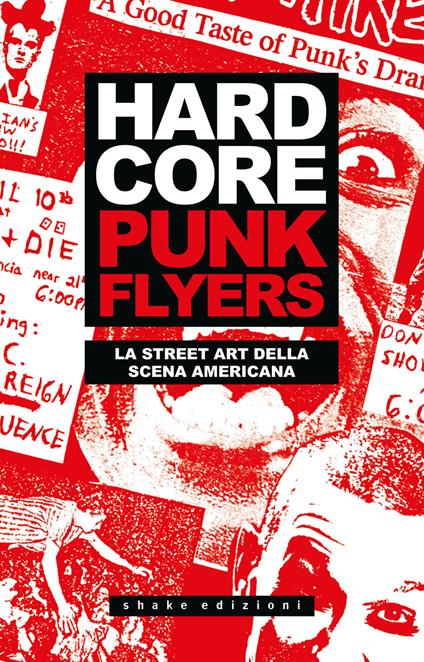 Hardcore punk flyers. La street art della scena americana - copertina