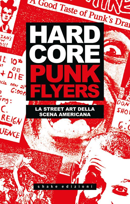 Hardcore punk flyers. La street art della scena americana - copertina