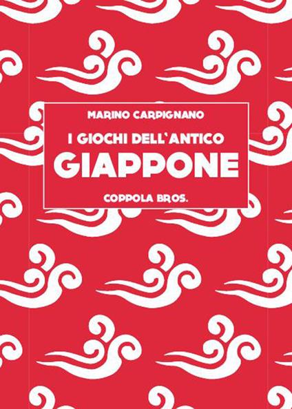 I giochi dell'antico Giappone - Marino Carpignano - copertina