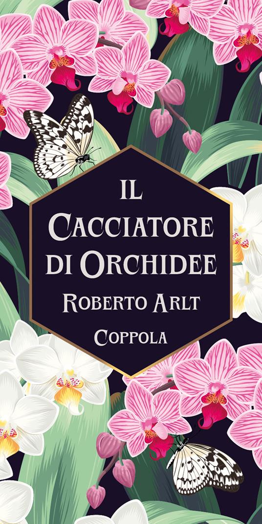 Il cacciatore di orchidee - Roberto Arlt - copertina