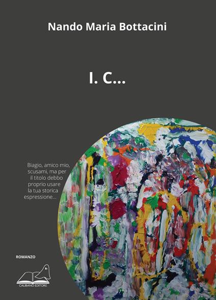 I. C... - Nando Maria Bottacini - copertina