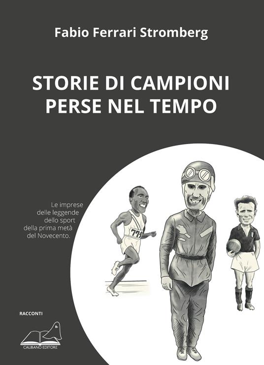 Storie di campioni perse nel tempo - Fabio Ferrari Stromberg - copertina