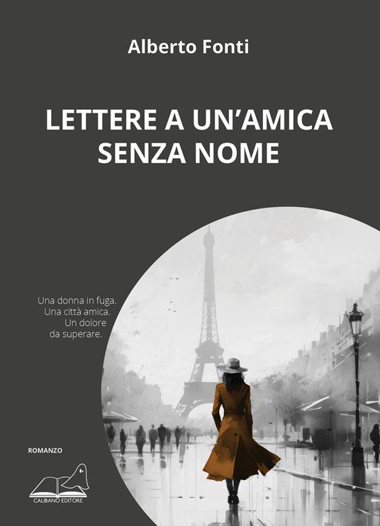 Lettere a un'amica senza nome - Alberto Fonti - copertina
