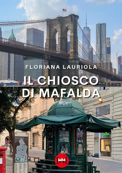 Il chiosco di Mafalda - Floriana Lauriola - copertina