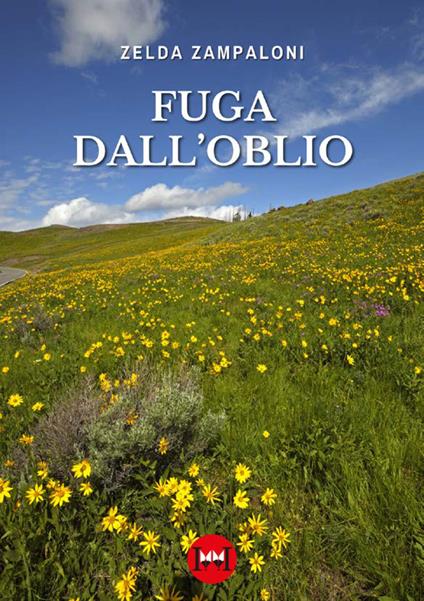 Fuga dall'oblio - Zelda Zampaloni - copertina