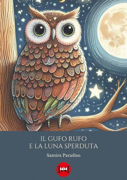 Il gufo Rufo e la luna sperduta - Samira Paradiso - copertina
