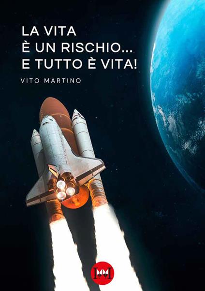 La vita è un rischio… e tutto è vita! - Vito Martino - copertina