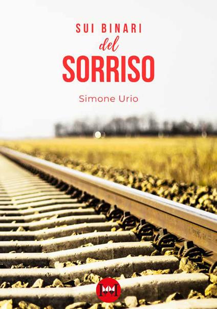 Sui binari del sorriso - Simone Urio - copertina