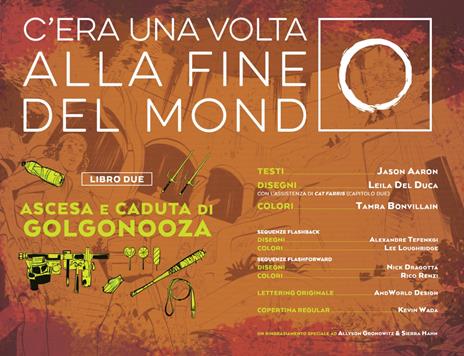 C'era una volta alla fine del mondo. Vol. 2: Ascesa e caduta di Golgonooza - Jason Aaron - 2