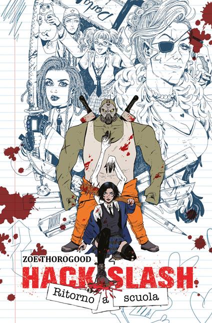 Hack/Slash - Ritorno a scuola - Zoe Thorogood - ebook