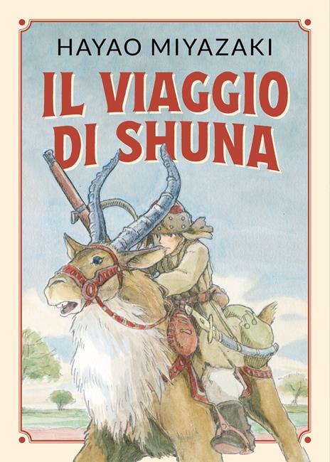 Il viaggio di Shuna - Hayao Miyazaki - copertina