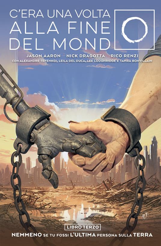 C'era una volta alla fine del mondo. Vol. 3 - Jason Aaron - copertina