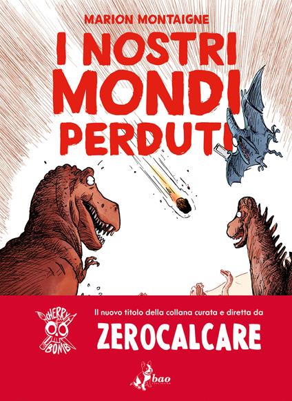 I nostri mondi perduti - Marion Montaigne - copertina