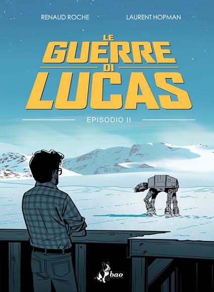 Le guerre di Lucas Episodio II - Laurent Hopman,Renaud Roche - ebook