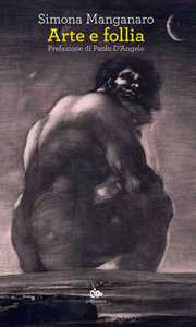 Libro Arte e follia Simona Manganaro
