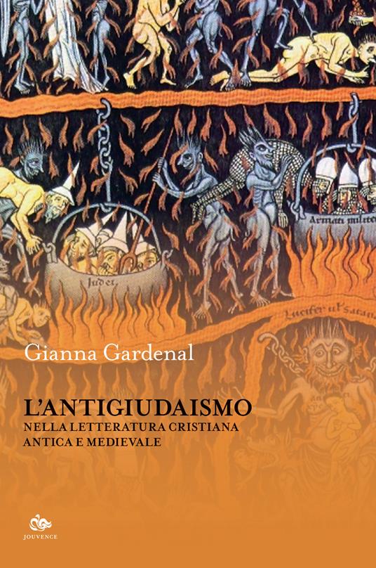L'antigiudaismo nella letteratura cristiana antica e medioevale - Gianna Gardenal - copertina