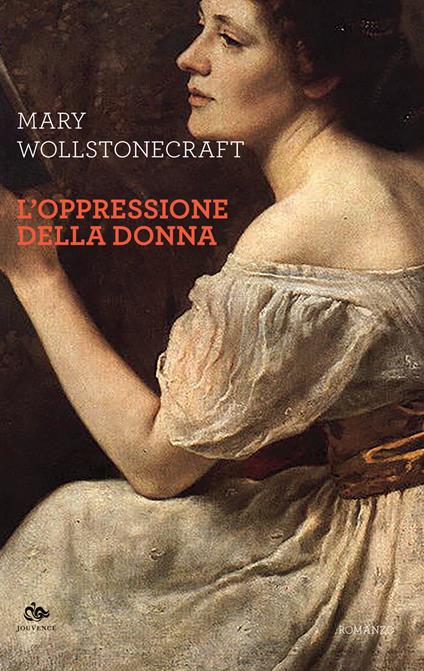 L'oppressione della donna - Mary Wollstonecraft - copertina
