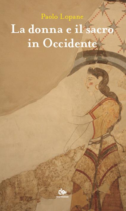 La donna e il sacro in Occidente - Paolo Lopane - copertina