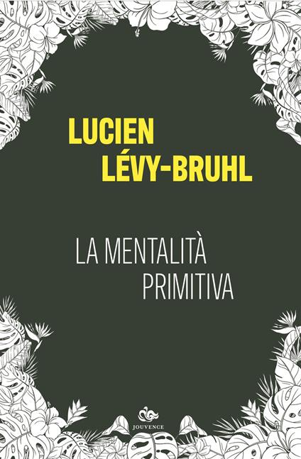 La mentalita primitiva - Lucien Lévy-Bruhl - copertina