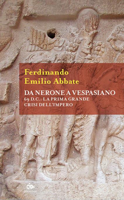 Da Nerone a Vespasiano. 69 d.C.: la prima grande crisi dell'impero - Ferdinando Emilio Abbate - copertina