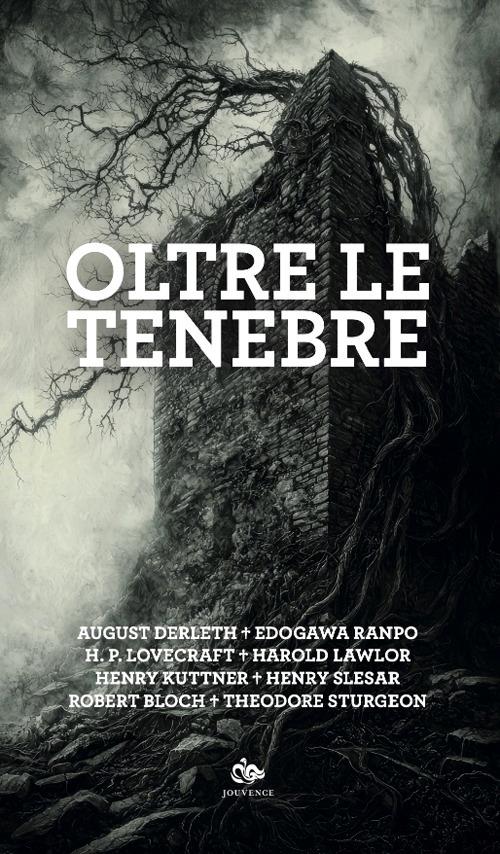 Oltre le tenebre - August Derleth,Edogawa Rampo,Howard P. Lovecraft - copertina