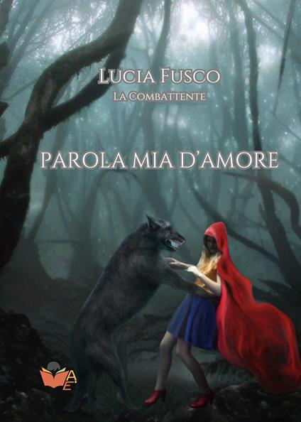 Parola mia d’amore - Lucia Fusco - copertina