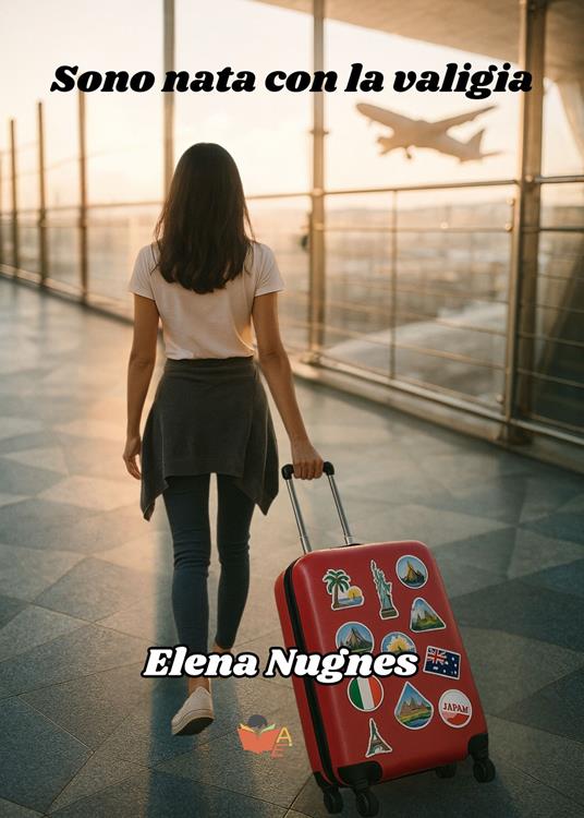 Sono nata con la valigia - Elena Nugnes - copertina