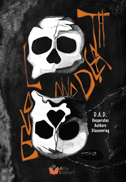 Love and death. Ediz. illustrata - D.A.D. - copertina