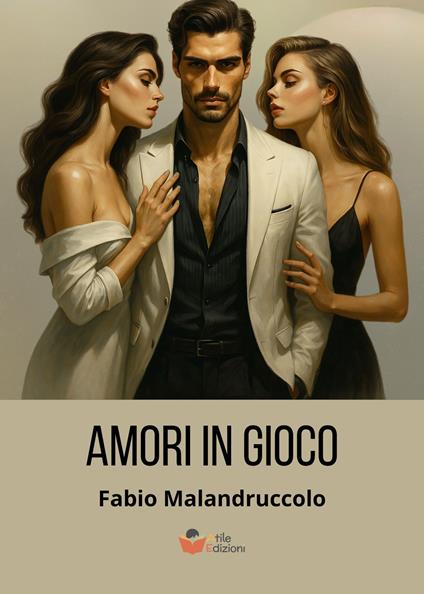 Amori in gioco - Fabio Malandruccolo - copertina
