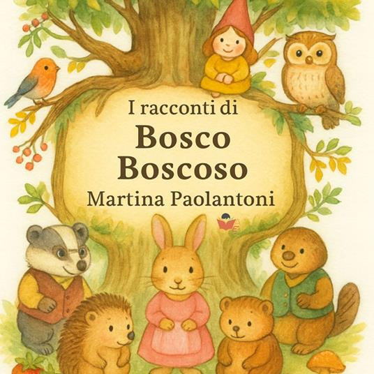 I racconti di Bosco Boscoso - Martina Paolantoni - copertina