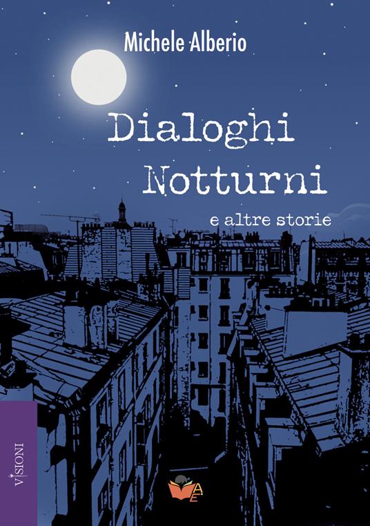 Dialoghi notturni e altre storie - Michele Alberio - copertina
