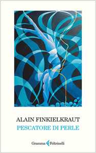 Libro Pescatore di perle Alain Finkielkraut