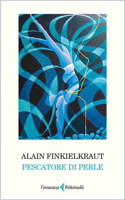 Pescatore di perle - Alain Finkielkraut - copertina