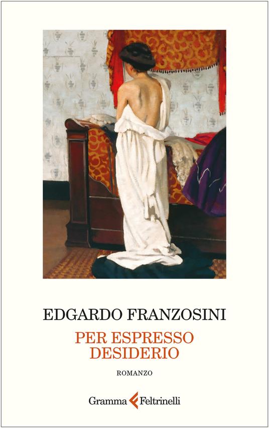 Per espresso desiderio - Edgardo Franzosini - copertina