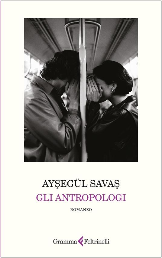Gli antropologi - Ayşegül Savaş - copertina