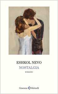 Libro Nostalgia Eshkol Nevo