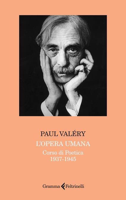 L'opera umana. Corso di poetica 1937-1945 - Paul Valéry - copertina