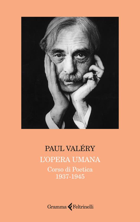 L'opera umana. Corso di poetica 1937-1945 - Paul Valéry - copertina