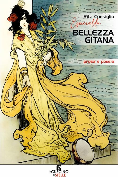 Bellezza gitana. Prosa e poesia - Esmeralda - copertina
