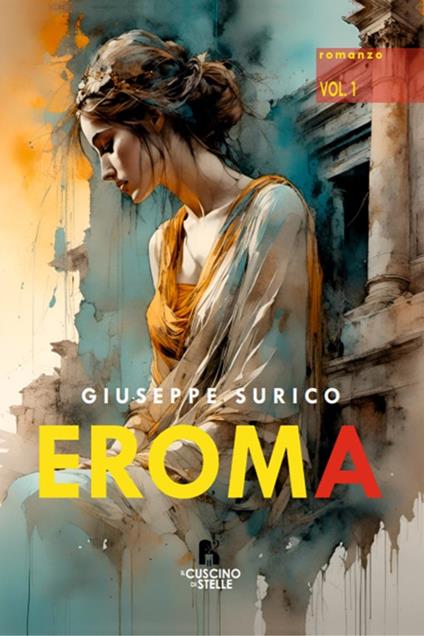 Eroma. Vol. 1 - Giuseppe Surico - copertina