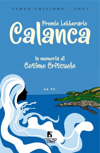 Antologia 3° premio letterario Calanca. In memoriam Cosimo Criscuolo - copertina