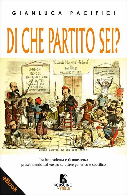 Di che partito sei? - Gianluca Pacifici - ebook